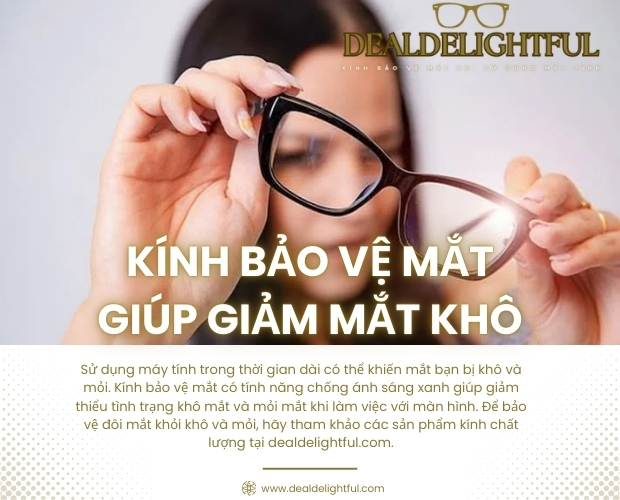 Giới Thiệu KÍNH BẢO VỆ MẮT KHI SỬ DỤNG MÁY TÍNH DEALDELIGHTFUL